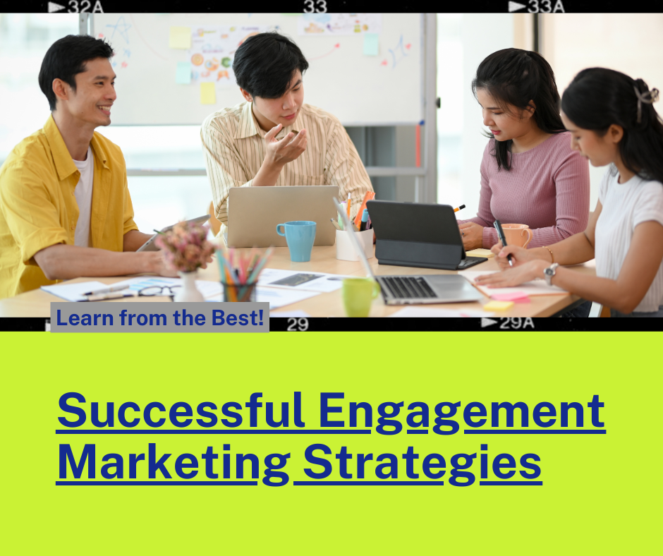 Successful Engagement Marketing Strategies